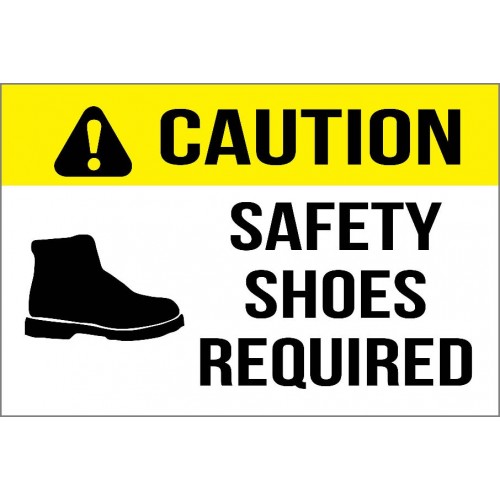 Caution - Safety Shoes Required Sign